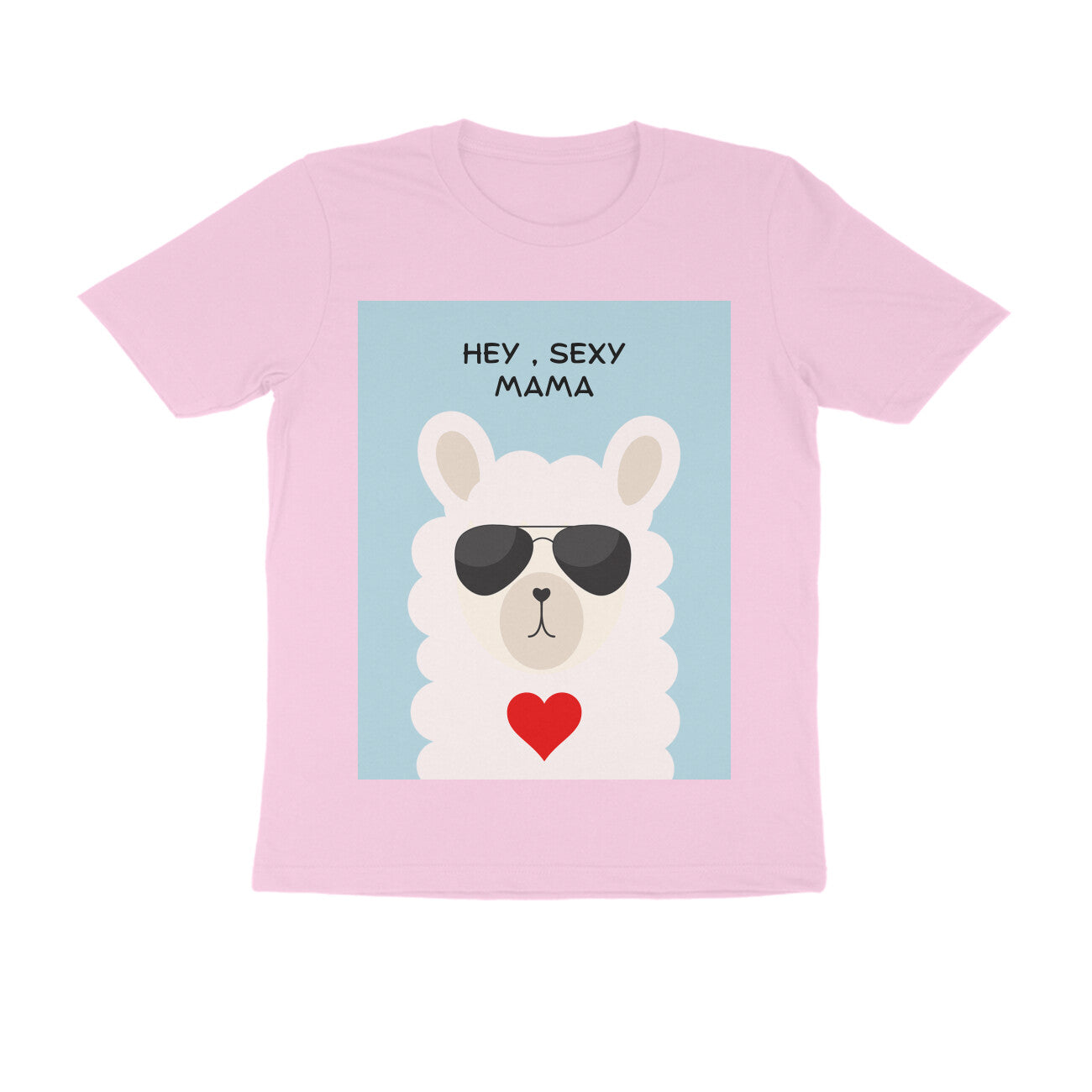 HEY SEXY MAMA PREMIUM PRINTED TSHIRT – KIS T